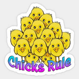 Chicks Rule Sticker